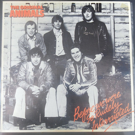 The Animals : Before We Were So Rudely Interrupted (LP, Album)