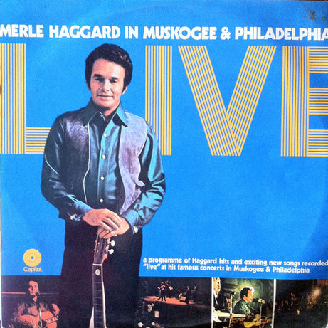 Merle Haggard : Live (Merle Haggard In Muskogee & Philadelphia) (LP, Comp)