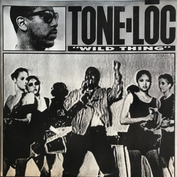 Tone-Lōc* : Wild Thing (12", Single, Ltd)