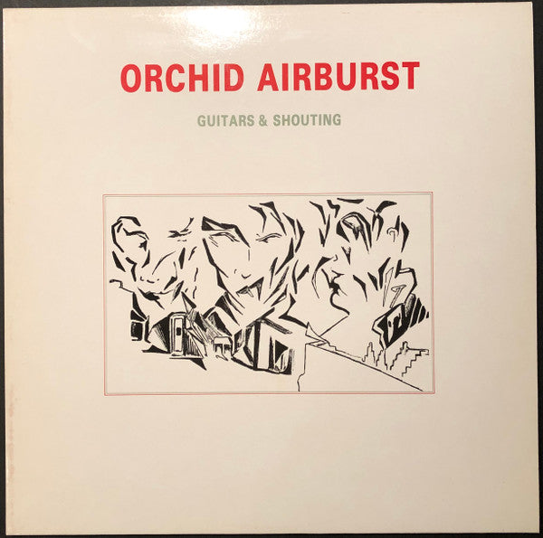 Orchid Airburst : Guitars And Shouting (LP)