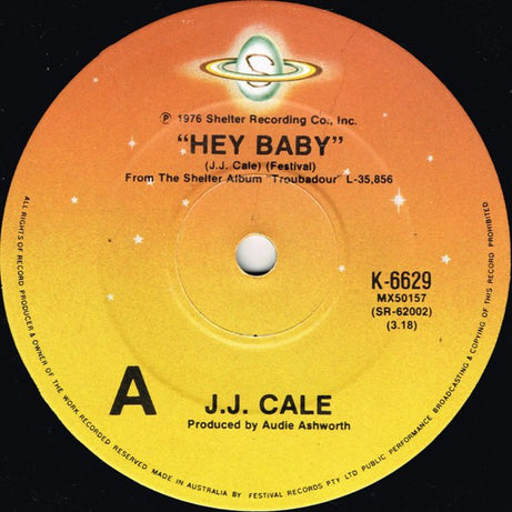 J.J. Cale : Hey Baby (7")