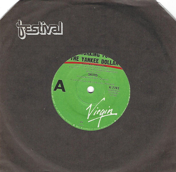 Skids : Working For The Yankee Dollar (Edited Version) (7", Single)