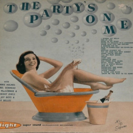 Lennie Holmes / Isabel Denmead / Stan MacLennan & His Night Owls / The Joy Boys & Joy Belles* : The Party's On Me (10", Album)