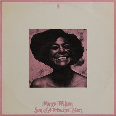 Nancy Wilson : Son Of A Preacher Man (LP, Album, Club)