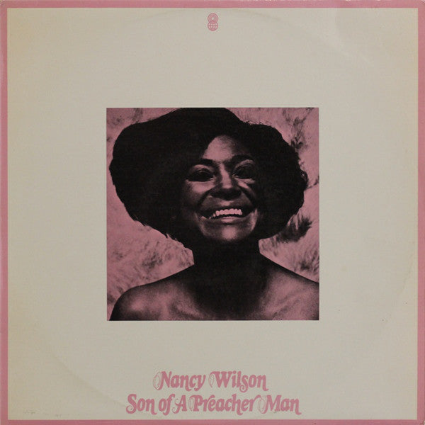 Nancy Wilson : Son Of A Preacher Man (LP, Album, Club)