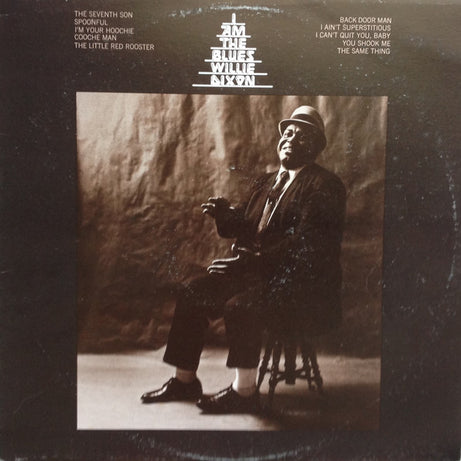 Willie Dixon : I Am The Blues (LP, Album, RE)