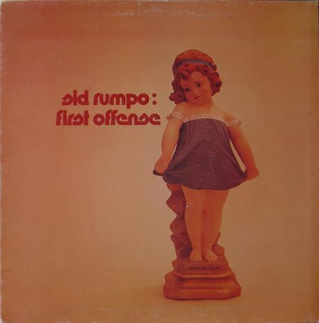 Sid Rumpo : First Offense (LP, Album)