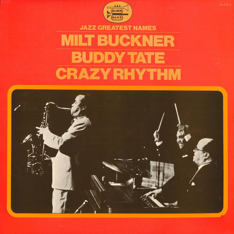 Milt Buckner, Buddy Tate : Crazy Rhythm (LP, Album, Mono)