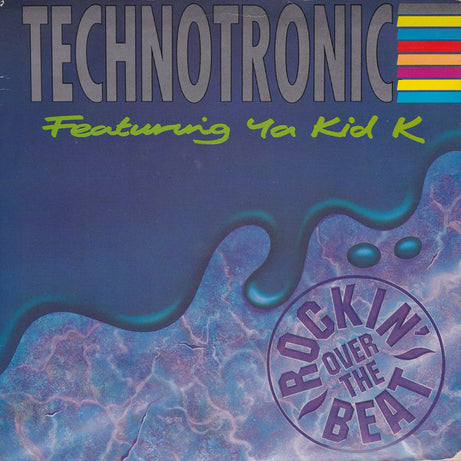 Technotronic Featuring Ya Kid K : Rockin' Over The Beat (7", Single, Pap)