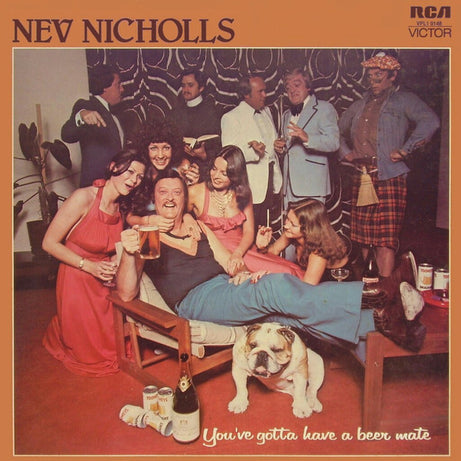 Nev Nicholls : You've Gotta Have A Beer Mate (LP, Album)
