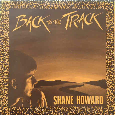 Shane Howard (2) : Back To The Track (LP, Album, Gat)