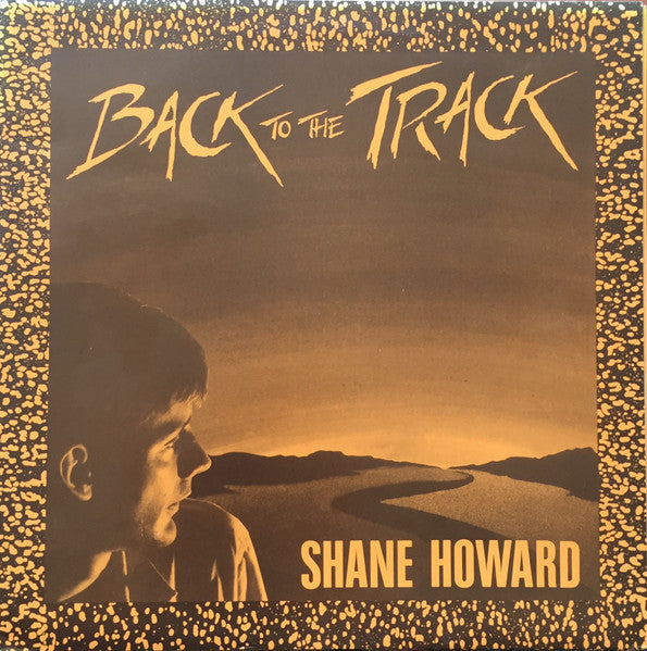 Shane Howard (2) : Back To The Track (LP, Album, Gat)