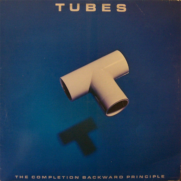 The Tubes : The Completion Backward Principle (LP, Album)