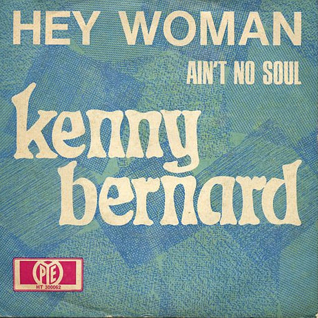 Kenny Bernard : Hey Woman (7")