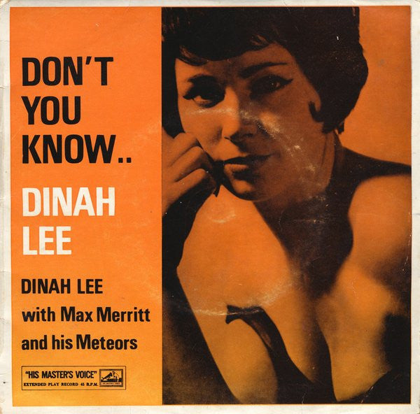 Dinah Lee With Max Merritt And The Meteors : Don't You Know.. (7", EP, Mono)