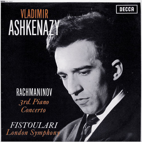 Vladimir Ashkenazy, Sergei Rachmaninoff, Anatole Fistoulari, London Symphony Orchestra : 3rd. Piano Concerto (LP, RP)