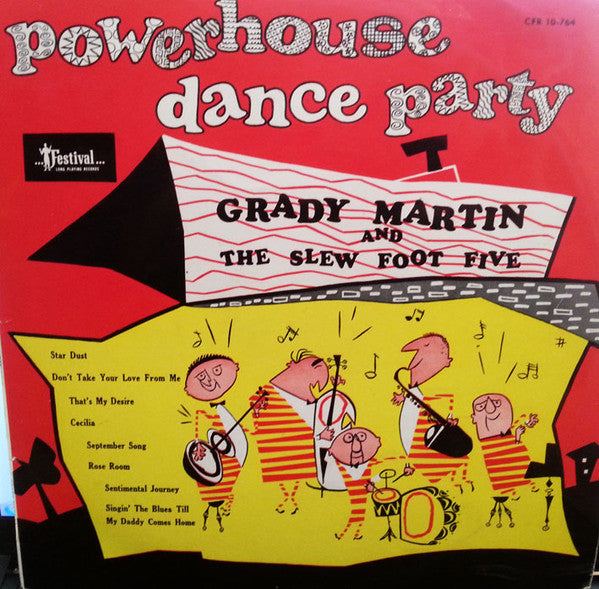 Grady Martin And The Slew Foot Five : Powerhouse Dance Party (10", Album, Mono)