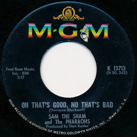 Sam The Sham & The Pharaohs : Oh That's Good, No That's Bad (7", Single)