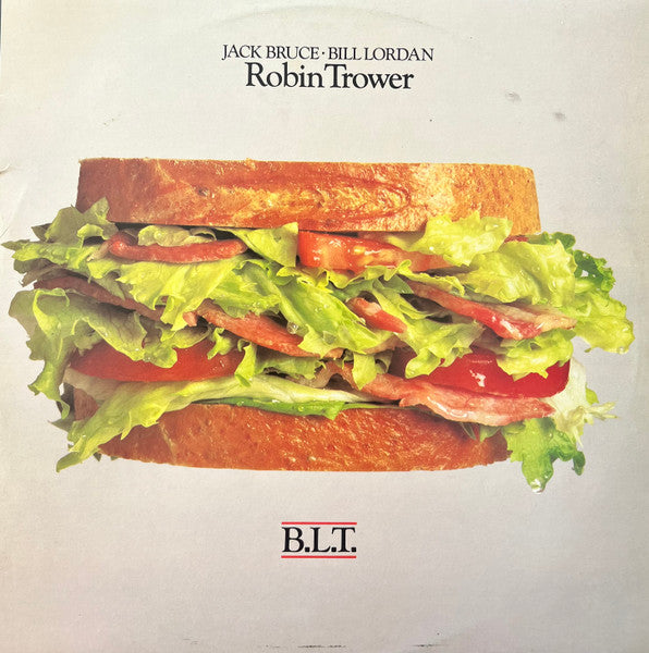 Jack Bruce / Bill Lordan / Robin Trower : B.L.T. (LP, Album)