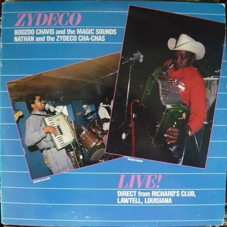 Boozoo Chavis And The Magic Sounds, Nathan And The Zydeco Cha-Chas* : Zydeco Live! (LP, Album)