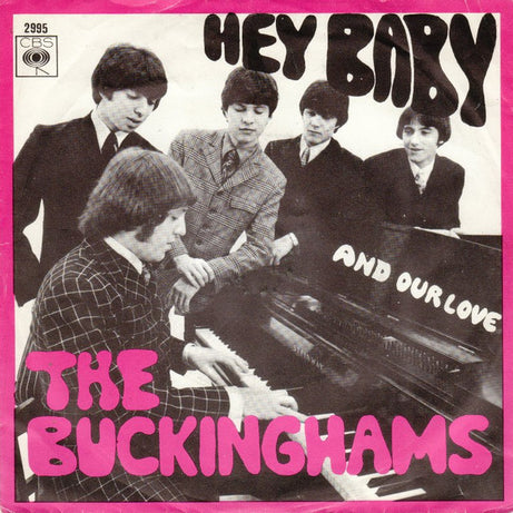 The Buckinghams : Hey Baby (7", Mono)