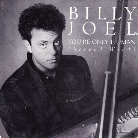 Billy Joel : You're Only Human (Second Wind) (7")