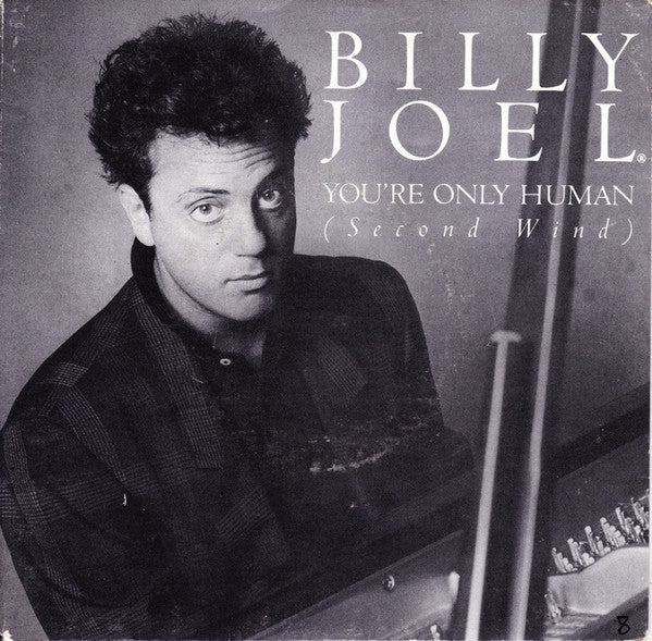 Billy Joel : You're Only Human (Second Wind) (7")