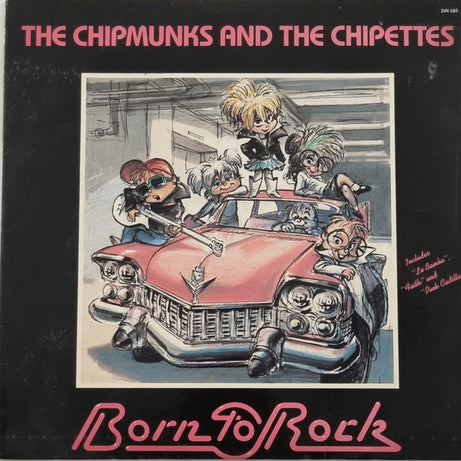 The Chipmunks And The Chipettes : Born To Rock (LP, Album)