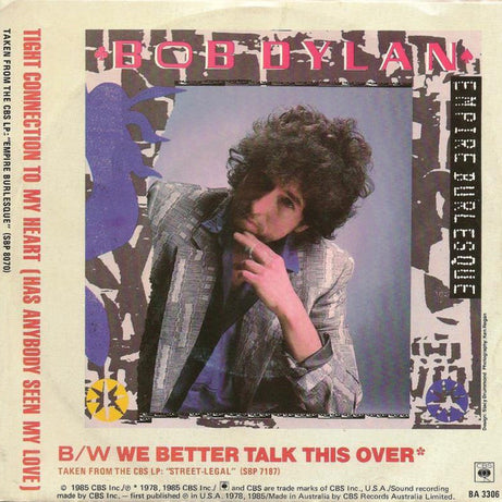 Bob Dylan : Tight Connection To My Heart (Has Anybody Seen My Love) (7", Single, Promo)