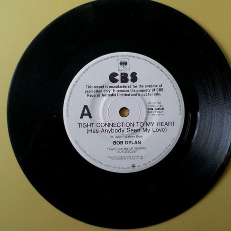 Bob Dylan : Tight Connection To My Heart (Has Anybody Seen My Love) (7", Single, Promo)