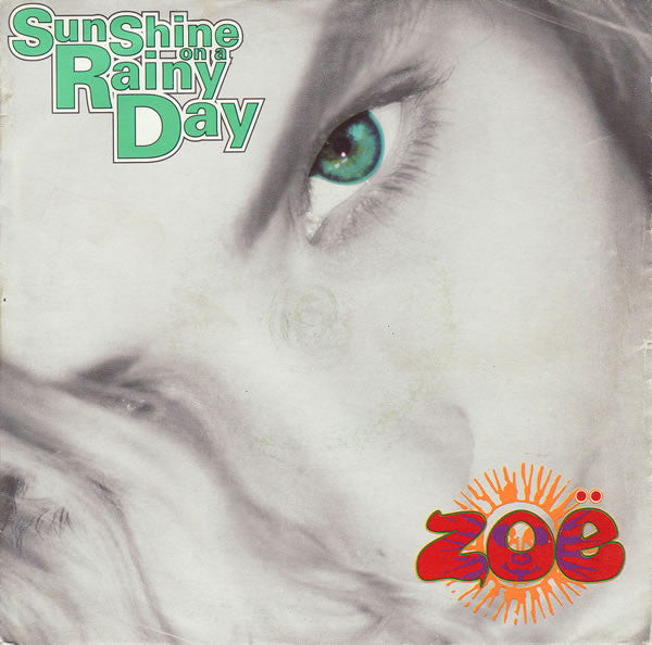 Zoë : Sunshine On A Rainy Day (7", Single)