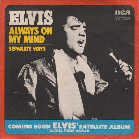 Elvis Presley : Always On My Mind / Separate Ways (7", Single)