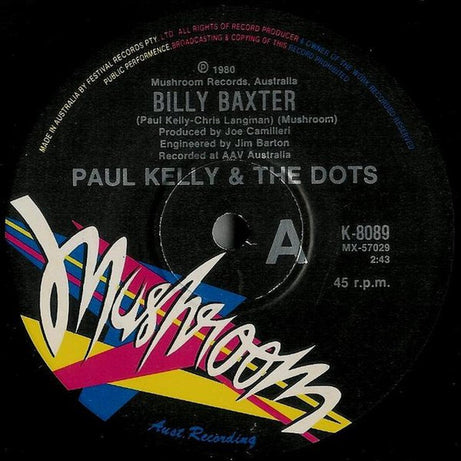 Paul Kelly & The Dots* : Billy Baxter (7", Single)