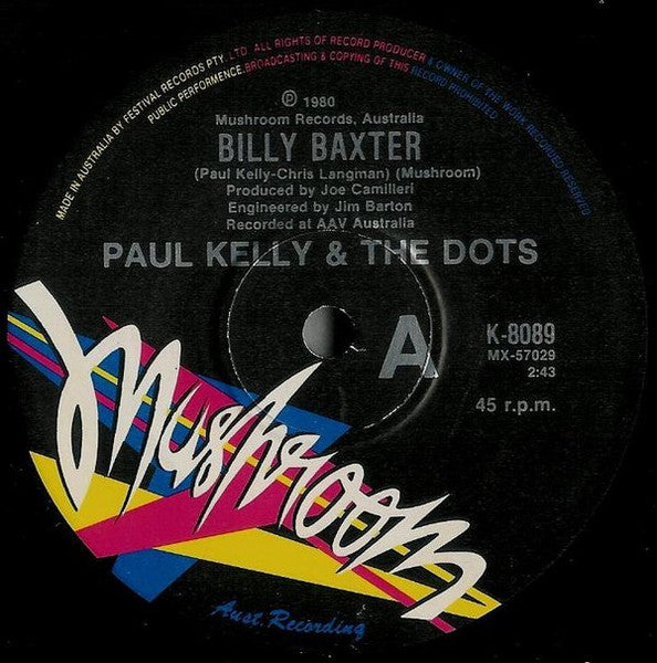 Paul Kelly & The Dots* : Billy Baxter (7", Single)