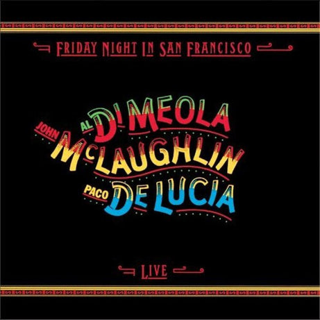 Al Di Meola / John McLaughlin / Paco De Lucia* : Friday Night In San Francisco (LP, Album)