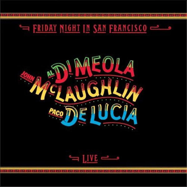 Al Di Meola / John McLaughlin / Paco De Lucia* : Friday Night In San Francisco (LP, Album)