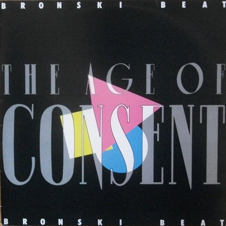 Bronski Beat : The Age Of Consent (LP, Album)