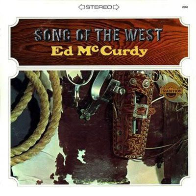 Ed McCurdy : Song Of The West (LP, Album)