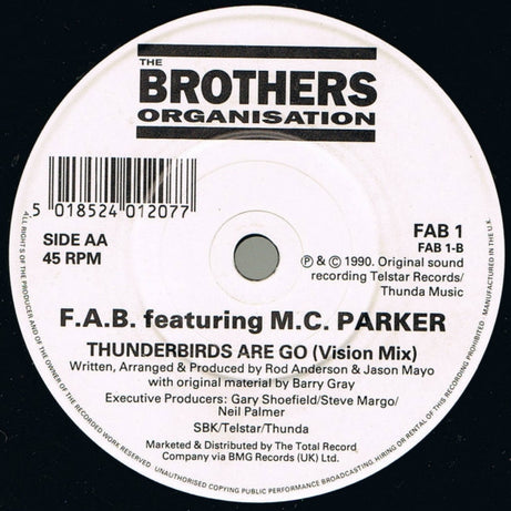 F.A.B. Featuring MC Parker : Thunderbirds Are Go (7", Single, Pap)