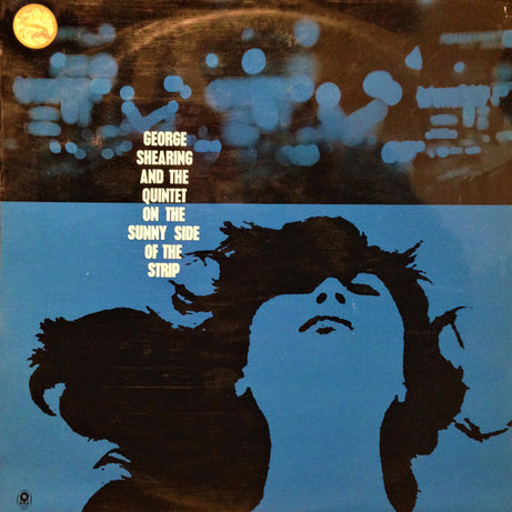 The George Shearing Quintet : On The Sunny Side Of The Strip (LP, Album, Club)
