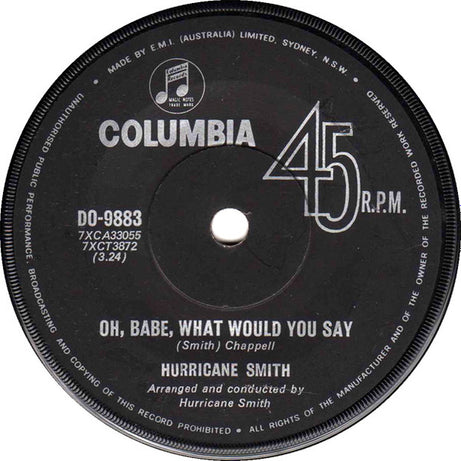 Hurricane Smith : Oh, Babe, What Would You Say  (7", Single)