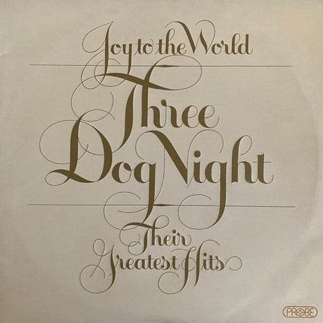 Three Dog Night : Joy To The World - Their Greatest Hits (LP, Comp)