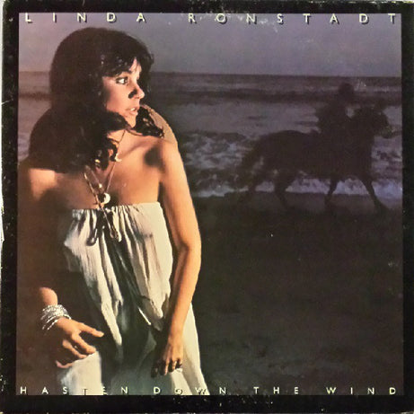 Linda Ronstadt : Hasten Down The Wind (LP, Album, CSM)