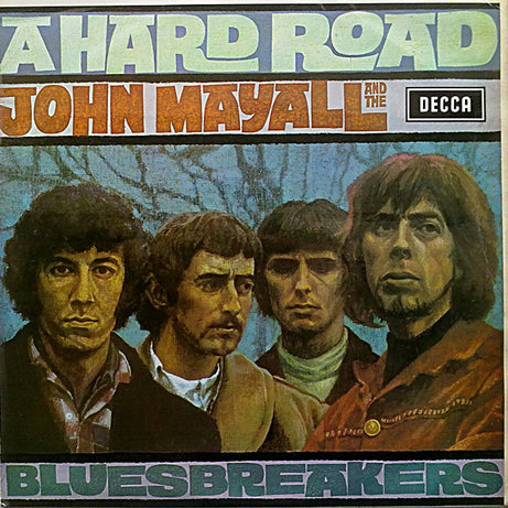 John Mayall & The Bluesbreakers : A Hard Road (LP, Album)
