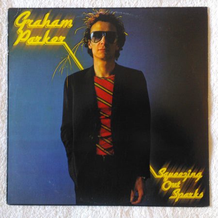Graham Parker & The Rumour* : Squeezing Out Sparks (LP, Album)