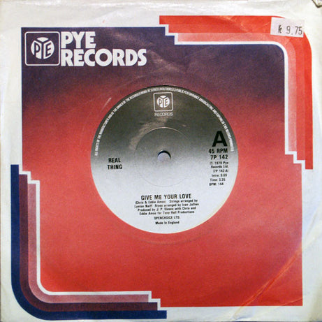 The Real Thing : Give Me Your Love (7", Sol)