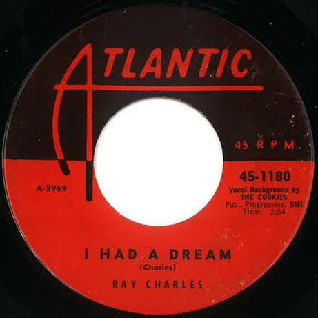 Ray Charles : I Had A Dream / Yes Indeed (7", Single)