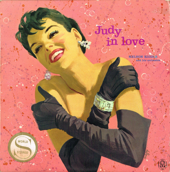 Judy Garland With Nelson Riddle And His Orchestra : Judy In Love (LP, Album, Club)