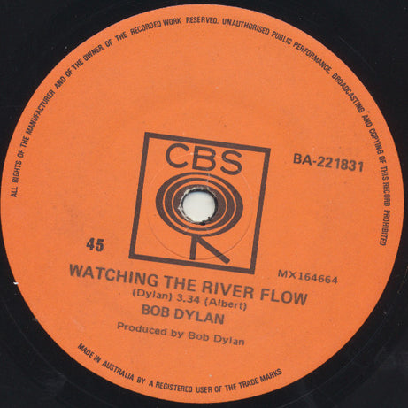 Bob Dylan : Watching The River Flow (7", Single)