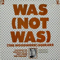 Was (Not Was) : (The Woodwork) Squeaks (LP, MiniAlbum, Comp)